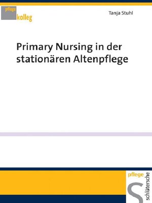 cover image of Primary Nursing in der stationären Altenpflege